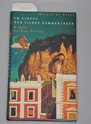 Bild des Verkufers fr Im Garten der sieben Dmmerungen zum Verkauf von Buchhandlung Lutz Heimhalt