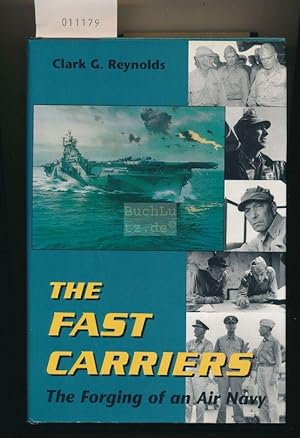 Seller image for The Fast Carriers - The Forging of an Air Navy for sale by Buchhandlung Lutz Heimhalt