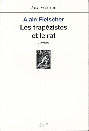 Bild des Verkufers fr Les trapzistes et le rat zum Verkauf von LIBRAIRIE GIL-ARTGIL SARL
