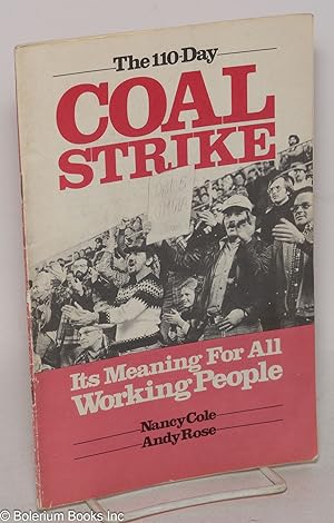 Seller image for The 110-day coal strike: its meaning for all working people for sale by Bolerium Books Inc.