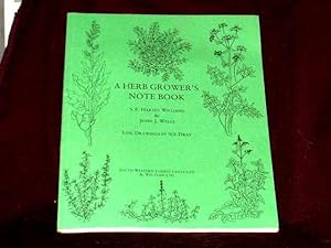 Bild des Verkufers fr A Herb Grower's Note Book; zum Verkauf von Wheen O' Books