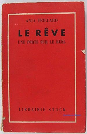 Seller image for Le Rve, une porte sur le rel for sale by JLG_livres anciens et modernes