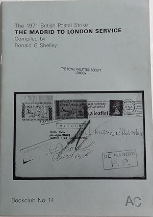 Bild des Verkufers fr THE 1971 BRITISH POSTAL STRIKE THE MADRID TO LONDON SERVICE zum Verkauf von Chris Barmby MBE. C & A. J. Barmby