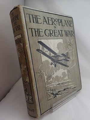 The Aeroplane in the Great War: a Record of Its Achievements