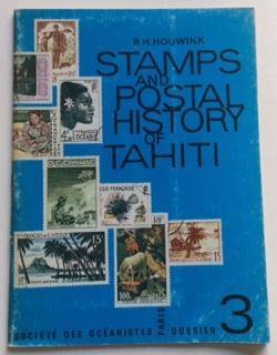 Image du vendeur pour STAMPS AND POSTAL HISTORY OF TAHITI mis en vente par Chris Barmby MBE. C & A. J. Barmby