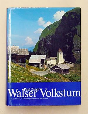 Walser Volkstum : in d. Schweiz, in Vorarlberg, Liechtenstein u. Piemont ; Erbe, Dasein, Wesen