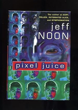 PIXEL JUICE: STORIES FROM THE AVANT PULP