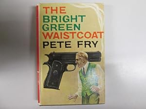 Seller image for The bright green waistcoat for sale by Goldstone Rare Books
