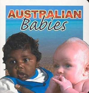 Bild des Verkufers fr Australian Babies (Board Book) zum Verkauf von Grand Eagle Retail