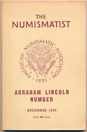Image du vendeur pour The Numismatist: December, 1959 (Vol. 72, No. 12) -- Abraham Lincoln Number mis en vente par Main Street Fine Books & Mss, ABAA