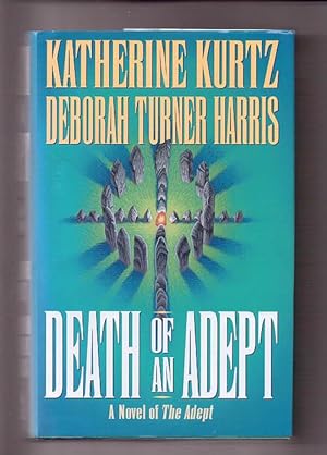 Immagine del venditore per Death Of An Adept A Novel of The Adept (With Deborah Turner Harris) venduto da Porcupine Books