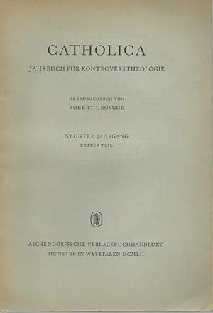 Seller image for Catholica. Neunter Jahrgang, Erster Teil. Jahrbuch fr Kontroverstheorie. for sale by Antiquariat Carl Wegner