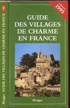 Seller image for GUIDE DES VILLAGES DE CHARME EN FRANCE for sale by Le-Livre