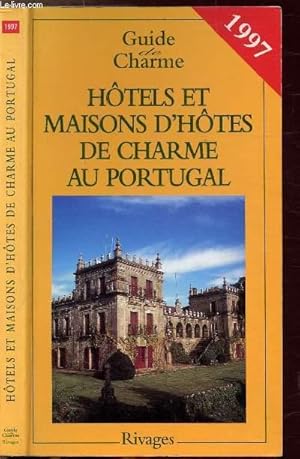 Bild des Verkufers fr HOTELS ET MAISONS D'HOTES DE CHARME AU PORTUGAL - GUIDE DE CHARME - EDITION 1997 zum Verkauf von Le-Livre