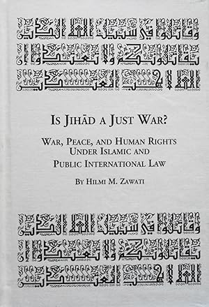 Immagine del venditore per Is Jihad a Just War?: War, Peace, and Human Rights Under Islamic and Public International Law (Studies in Religion and Society, 53) venduto da School Haus Books