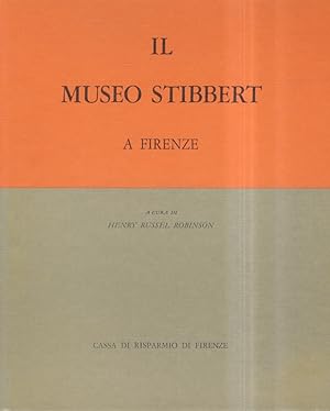 Bild des Verkufers fr Il Museo Stibbert a Firenze. zum Verkauf von Libreria Oreste Gozzini snc