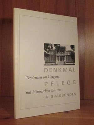 Seller image for Denkmalpflege in Graubnden Tendenzen im Umgang mit historischen Bauten. for sale by Das Konversations-Lexikon