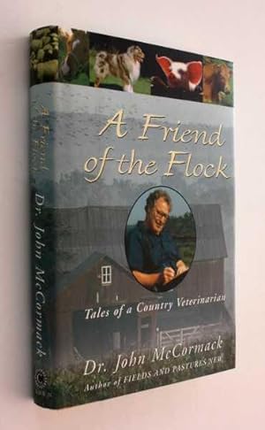 Image du vendeur pour A Friend of the Flock: Tales of a Country Veterinarian mis en vente par Cover to Cover Books & More