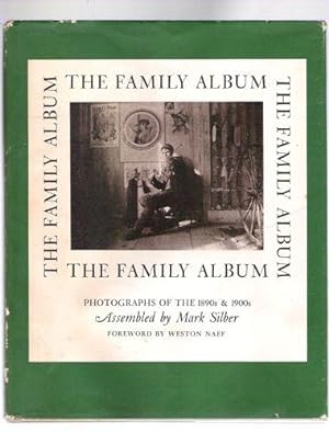 The Family Album; Photographs of the 1890s & 1900s by Gilbert Wight Tilton & Fred W. Record