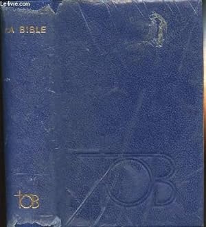 Bild des Verkufers fr TRADUCTION OECUMENIQUE DE LA BIBLE - COMPRENANT L'ANCIEN ET LE NOUVEAU TESTAMENT zum Verkauf von Le-Livre