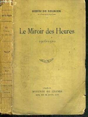 Imagen del vendedor de LE MIROIR DES HEURES 1906-1910 a la venta por Le-Livre