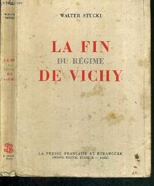 Imagen del vendedor de LA FIN DU REGIME DE VICHY - HISTOIRE ET SOCIETE D'AUJOURD'HUI a la venta por Le-Livre