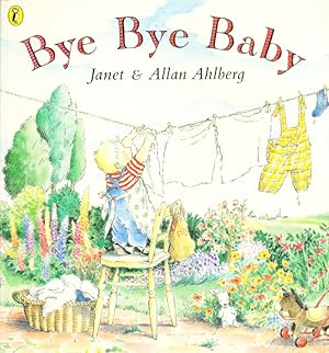 Seller image for Bye Bye Baby for sale by Nanny's Web