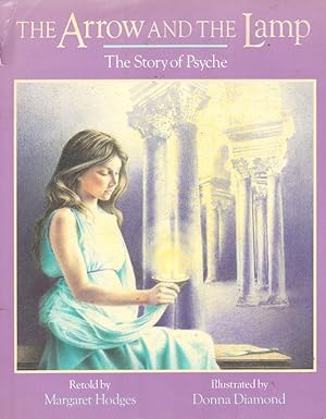 Seller image for THE Arrow AND THE Lamp The Story of Psyche for sale by Nanny's Web