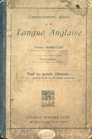 Image du vendeur pour ENSEIGNEMENT DIRECT DE LA LANGUE ANGLAISE, POUR LES GRANDS DEBUTANTS, 1re ET 2e ANNEES DES E.N.P. mis en vente par Le-Livre