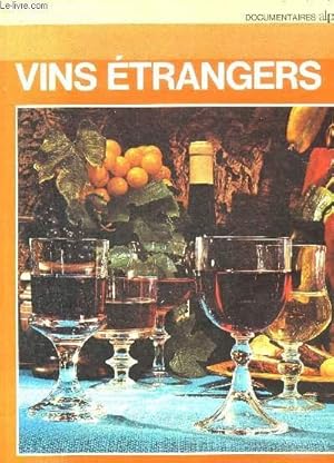 Imagen del vendedor de VINS ETRANGERS - DOCUMENTAIRES ALPHA. a la venta por Le-Livre