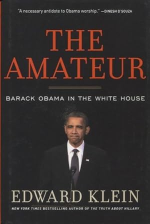 Seller image for The Amateur: Barack Obama In The White House for sale by Kenneth A. Himber