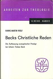 Imagen del vendedor de Becks Christliche Reden. Die Auffassung evangelischer Predigt bei Johann Tobias Beck. a la venta por Antiquariat Axel Kurta