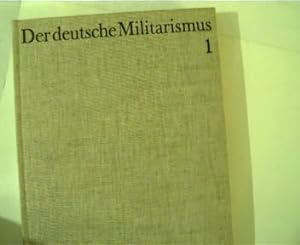 Der deutsche Militarismus - Band 1, Illustrierte Geschichte,