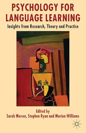 Imagen del vendedor de Psychology for Language Learning : Insights from Research, Theory and Practice a la venta por AHA-BUCH GmbH