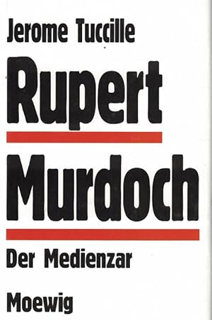 Bild des Verkufers fr Rupert Murdoch. Der Medienzar. zum Verkauf von Kirjat Literatur- & Dienstleistungsgesellschaft mbH