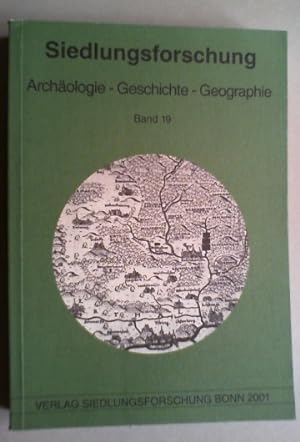 Siedlungsforschung. Archäologie, Geschichte, Geographie. In Verbindung mit dem Arbeitskreis für g...