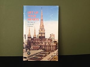 Lift Up Your Hearts: The Story of St Patrick's Cathedral