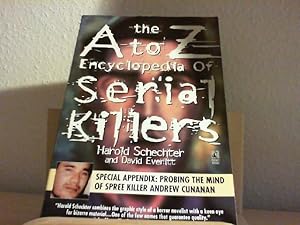 The A - Z Encyclopedia of Serial Killers.