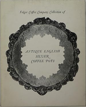 Folger Coffee Company Collection of Antique English Silver Coffee Pots