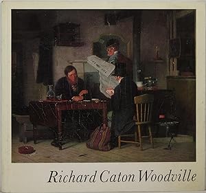 Richard Caton Woodville: An Early American Genre Painter