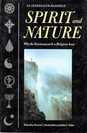 Spirit and Nature: Why the Environment Is a Religious Issue