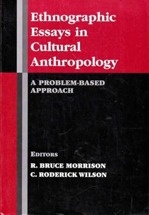 Ethnographic Essays in Cultural Anthropology: A Problem-Based Approach