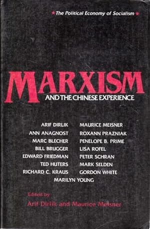 Marxism and the Chinese Experience: Issues in Contemporary Chinese Socialism