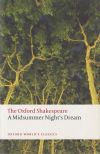 The Oxford Shakespeare: A Midsummer Night's Dream