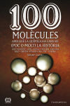 Bild des Verkufers fr 100 molcules amb qu la qumica ha canviat (poc o molt) la histria zum Verkauf von AG Library