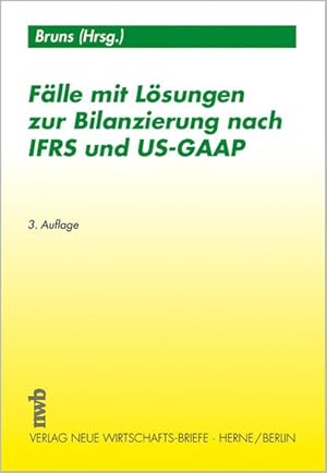 Seller image for Flle mit Lsungen zur Bilanzierung nach IFRS und US-GAAP. for sale by Antiquariat Thomas Haker GmbH & Co. KG