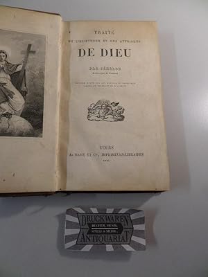 Traité de l' existence et des attributs de Dieu par Fénelon archevèque de Cambrai.