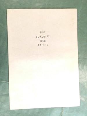 Die Zukunft der Tapete