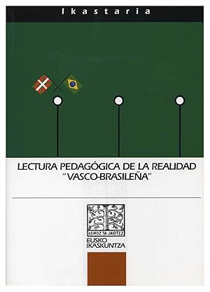 Imagen del vendedor de IKASTARIA. CUADERNOS DE EDUCACION, 13 - 2004: LECTURA PEDAGOGICA DE LA REALIDAD "VASCO-BRASILEA" a la venta por Prtico [Portico]