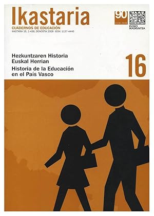 Bild des Verkufers fr IKASTARIA. CUADERNOS DE EDUCACION, 16 - 2008: HISTORIA DE LA EDUCACION EN EL PAIS VASCO / HEZKUNTZAREN HISTORIA EUSKAL HERRIAN [ARTICULOS EN VASCO Y EN CASTELLANO] zum Verkauf von Prtico [Portico]